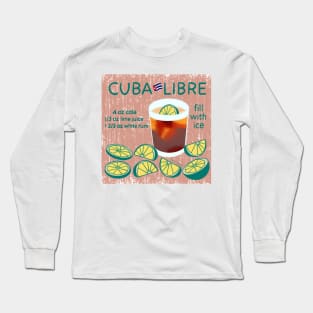 Cuba Libre Long Sleeve T-Shirt